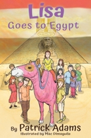 Lisa Goes to Egypt 1952472326 Book Cover