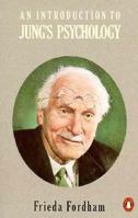 An Introduction to Jung's Psychology 0140202730 Book Cover