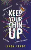 Keep Your Chin Up 150434510X Book Cover