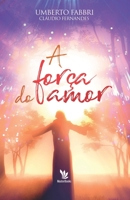 A for�a do amor B087SM4W6Q Book Cover