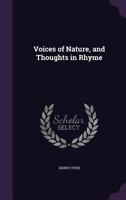 Voices of Nature and Thoughts in Rhyme. 127585222X Book Cover