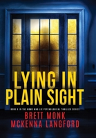 Lying In Plain Sight: "Moms Who Lie" Mystery Thriller Series Book 5 1965879071 Book Cover