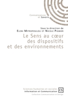 Le Sens au coeur des dispositifs et des environnements 2753906017 Book Cover