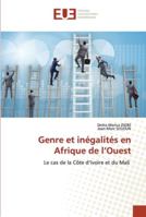 Genre et inégalités en Afrique de l’Ouest: Le cas de la Côte d’Ivoire et du Mali 6202536020 Book Cover