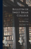 Bulletin of Sweet Briar College: Alumnae Register, 1929; v.12, no.2 1014803640 Book Cover