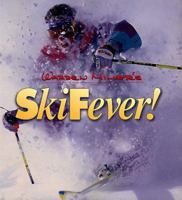 Warren Miller's Ski Fever! 0062586629 Book Cover