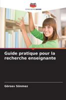 Guide pratique pour la recherche enseignante (French Edition) 6208843480 Book Cover
