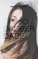 O Peso da Liberdade 9895233485 Book Cover