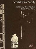 Architecture and Society: Selected Essays of Henry Van Brunt (with an introductory monograph) (Belknap Press) 0674436660 Book Cover