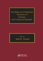 The Behavior of Sandwich Structures of Isotropic and Composite Materials 1566766990 Book Cover