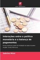 Interações entre a política monetária e a balança de pagamentos (Portuguese Edition) 6209583652 Book Cover