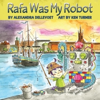Rafa Was My Robot 155451679X Book Cover