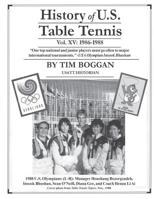History of U.S. Table Tennis Volume 15 1503319857 Book Cover