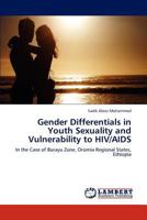 Gender Differentials in Youth Sexuality and Vulnerability to HIV/AIDS 3846512656 Book Cover