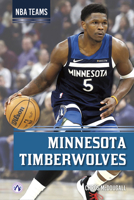 Minnesota Timberwolves (NBA Teams) B0FFTS4CY1 Book Cover
