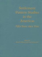 Settlement Pattern Studies in the Americas (Smithsonian Series in Ethnographic Inquiry) 1560988266 Book Cover