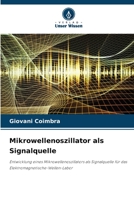 Mikrowellenoszillator als Signalquelle: Entwicklung eines Mikrowellenoszillators als Signalquelle für das Elektromagnetische-Wellen-Labor 6205966077 Book Cover