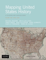 Mapping United States History: A Coloring and Exercise Book, Volume Two: Since 1865 0190921668 Book Cover