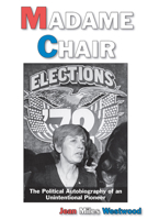 Madame Chair: A Political Autobiography of an Unintentional Pioneer 0874216613 Book Cover