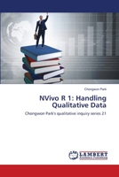 NVivo R 1: Handling Qualitative Data 6203581151 Book Cover