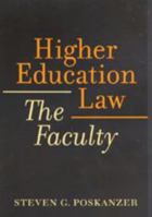 Higher Education Law: The Faculty 0801867495 Book Cover