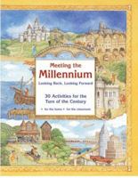 Meeting the Millennium: 30 Activities for the Turn of the Century 1570911754 Book Cover