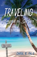 Traveling Beyond the Surface 164388932X Book Cover