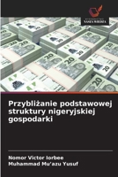 Przyblizanie podstawowej struktury nigeryjskiej gospodarki (Polish Edition) 6630522842 Book Cover