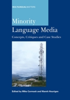 Minority Language Media: Concepts, Critiques and Case Studies 1853599638 Book Cover