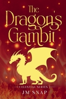 The Dragon's Gambit (Celestial) 1963290054 Book Cover