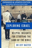 Exploring Israel: Helpful Insights for Studying the Land of the Bible B08M2FXZ4Y Book Cover