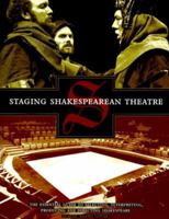 Staging Shakespearean Theatre 1558705171 Book Cover