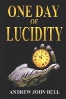 One Day of Lucidity 1999926439 Book Cover