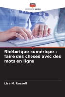 Rhétorique numérique: faire des choses avec des mots en ligne (French Edition) 6208881889 Book Cover