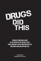 Drugs Did This 0997166142 Book Cover