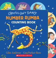 Giraffes Can't Dance: Number Rumba 0545639964 Book Cover