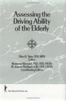 Assessing the Driving Ability of the Elderly: A Preliminary Investigation 0866568956 Book Cover