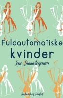 Fuldautomatiske kvinder null Book Cover
