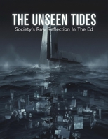 The Unseen Tides: Society'S Raw Reflection In The Ed B0HH3W4TN2 Book Cover