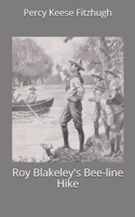 Roy Blakeley's Bee-Line Hike 1515388980 Book Cover