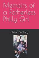 Memoirs of a Fatherless Philly Girl 1795496614 Book Cover