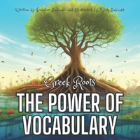 The Power of Vocabulary: Greek Roots B0CF4CWKQX Book Cover