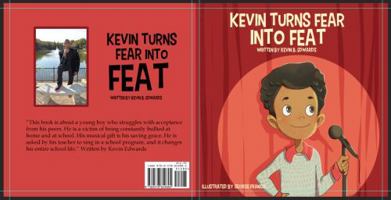 Kevin Turns Fear into Feat 0578849801 Book Cover