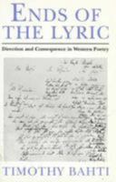 Ends of the Lyric: Direction and Consequence in Western Poetry 0801851939 Book Cover