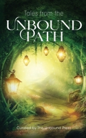 Tales from the Unbound Path 1913590895 Book Cover
