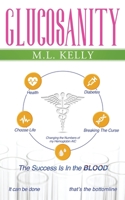 Glucosanity: The Success is in the Blood B0C6SRQ68D Book Cover