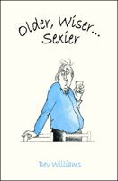 Older, Wiser . . . Sexier 1849539383 Book Cover
