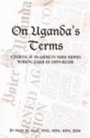 On Uganda's Terms 1603880534 Book Cover