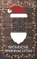 Fröhliche Weihnachten - Sudoku: Kleines Rätselbuch - Schöne Geschenk Idee für Julklapp, Wichteln, Adventskalender, Nikolausstiefel - Für Jugendliche & B08MWBM5C6 Book Cover