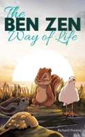 The BEN ZEN Way of Life B0FK18MJMT Book Cover